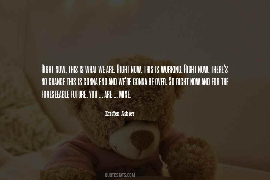 What Is Right For You Quotes #287033