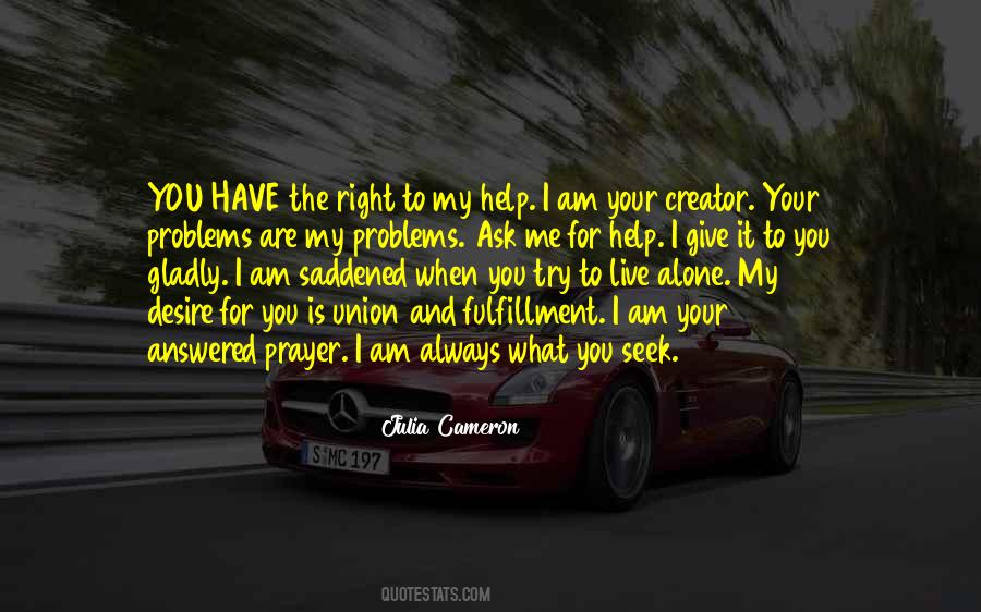 What Is Right For You Quotes #388972