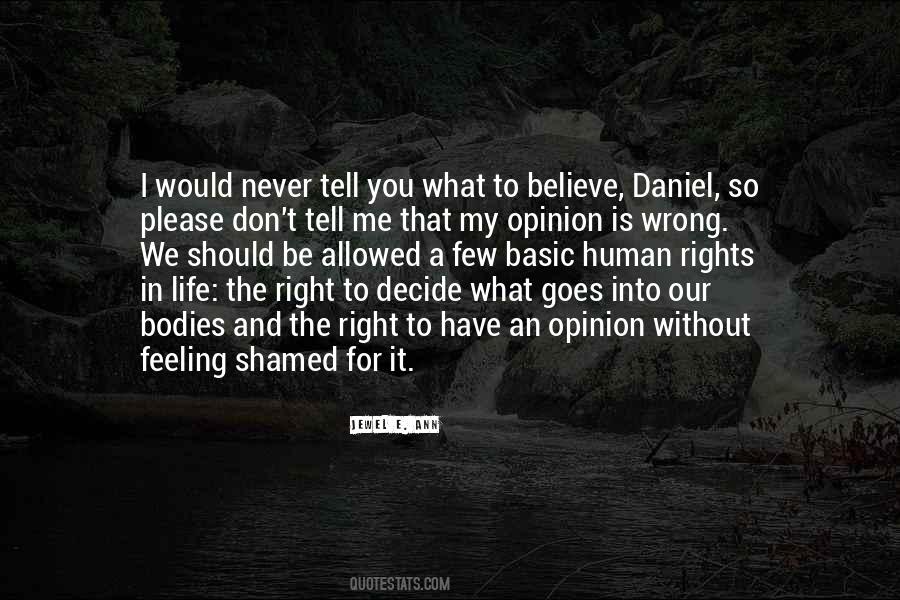 What Is Right For You Quotes #447395