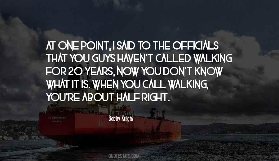 What Is Right For You Quotes #535217