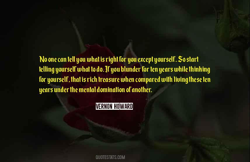 What Is Right For You Quotes #993192