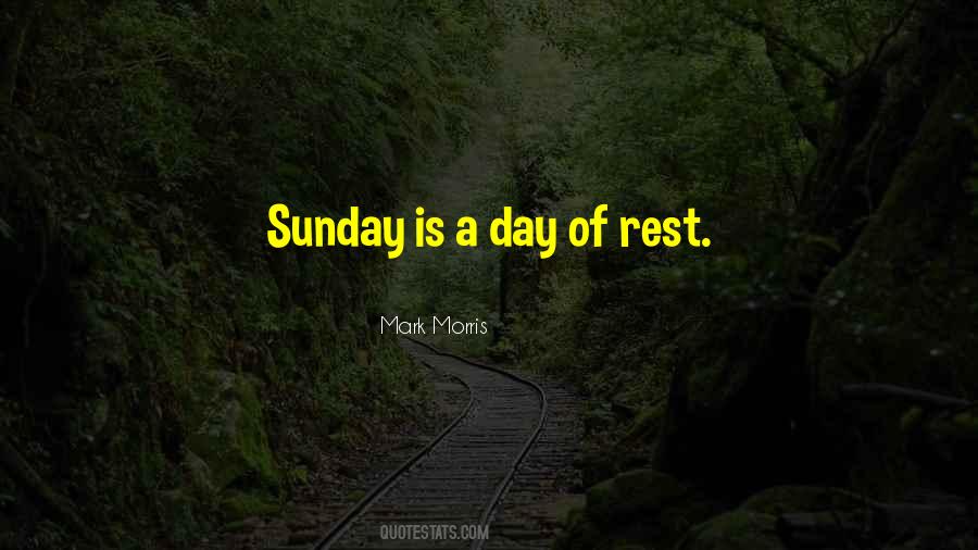 Sunday Day Of Rest Quotes #1037854