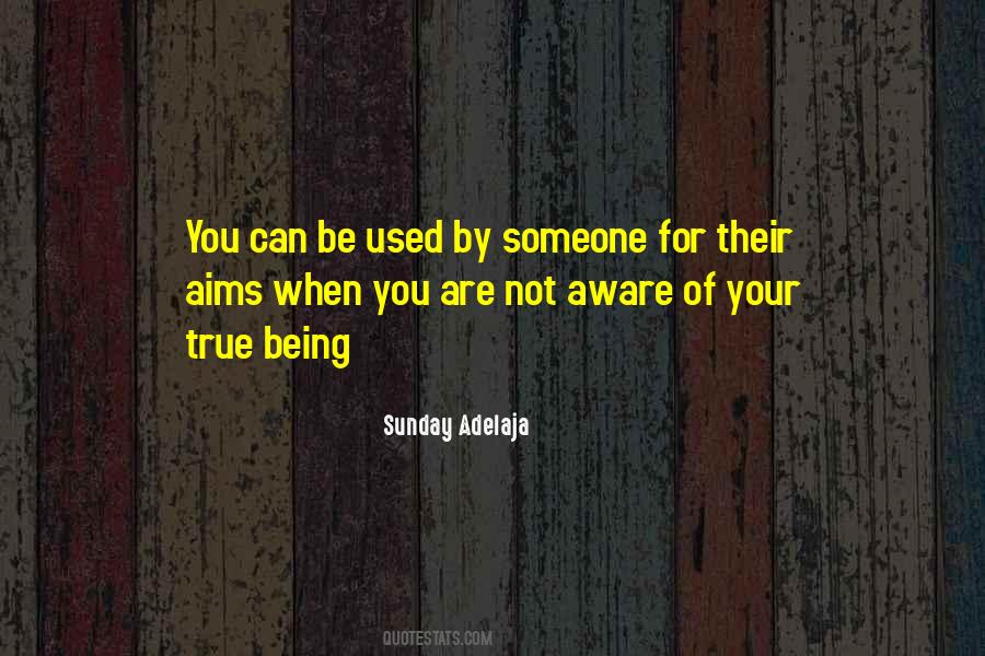 Quotes About Being Someone You're Not #574487