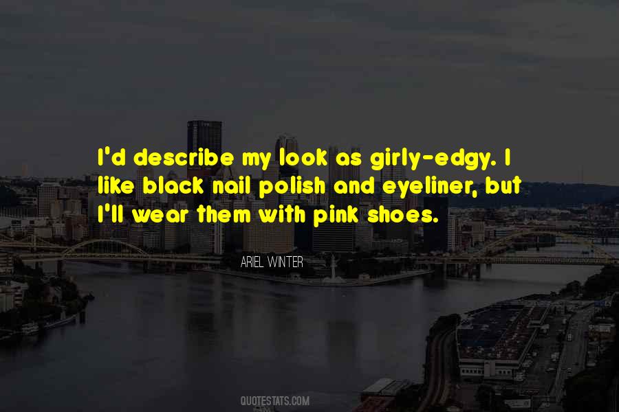 Quotes About Black Nail Polish #1870496