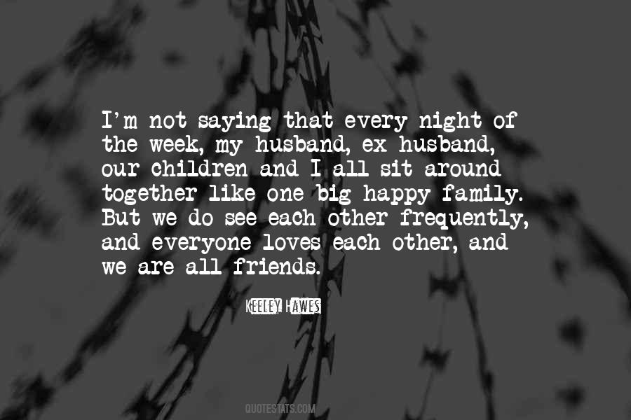 Quotes About Big Happy Family #1803330