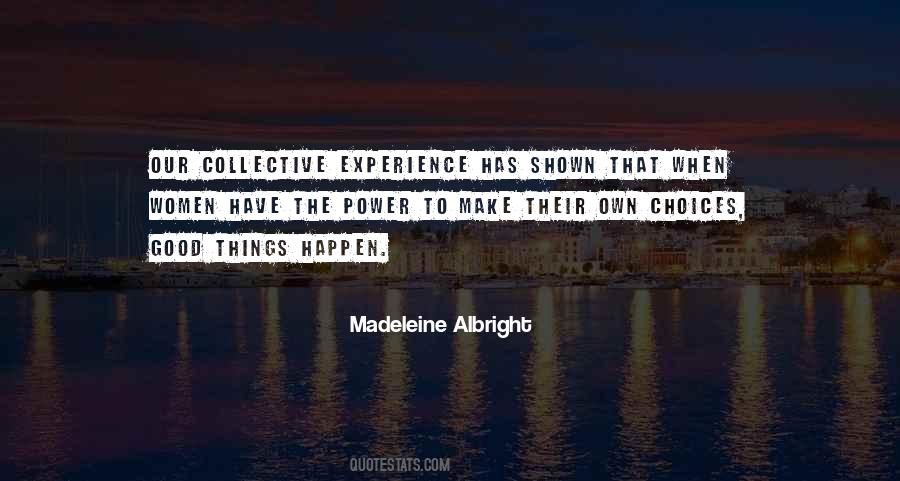 Quotes About Collective Good #1617665