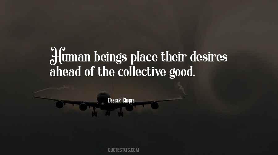 Quotes About Collective Good #246475
