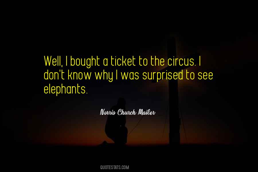 Quotes About Circus Elephants #1335675