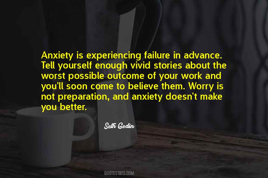 Quotes About Anxiety And Worry #1025560