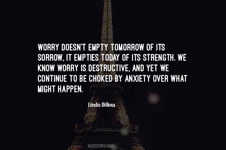 Quotes About Anxiety And Worry #302063