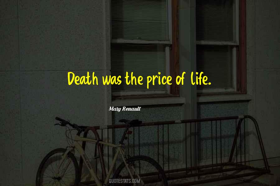 Price Of Life Quotes #59352