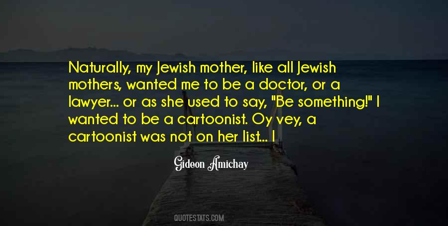 Quotes About Jewish Mothers #1061886