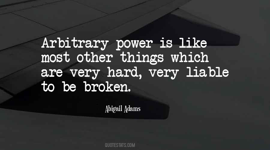 Arbitrary Power Quotes #1421583