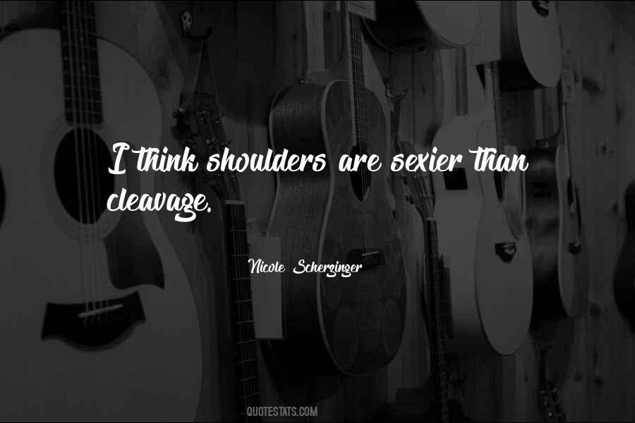 Quotes About Cleavage #1241515