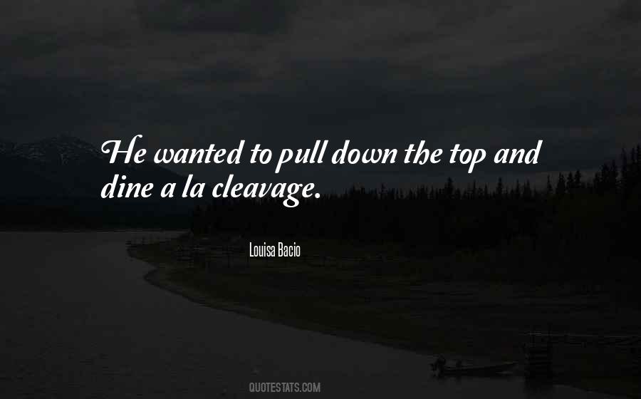 Quotes About Cleavage #1399103