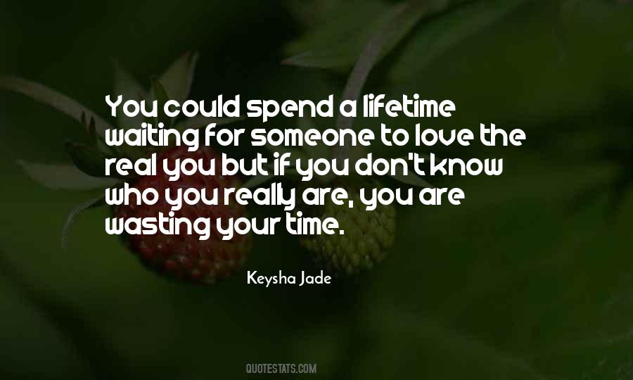 Quotes About Wasting Time In A Relationship #1853880