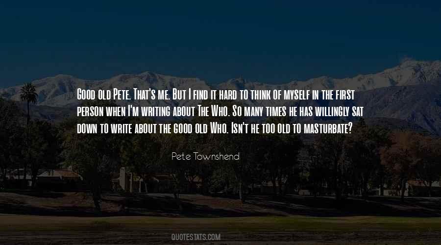First Person I Think About Quotes #1599610