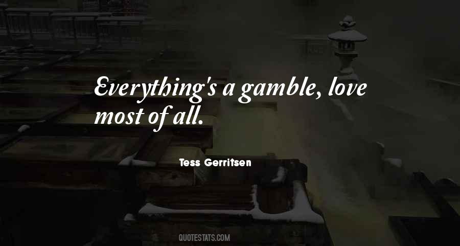 Quotes About Gambling Love #898009