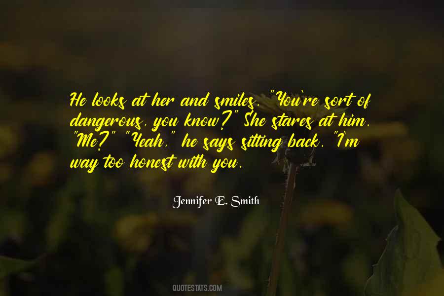 Way She Smiles Quotes #674923 Way She Smiles Quotes #674923