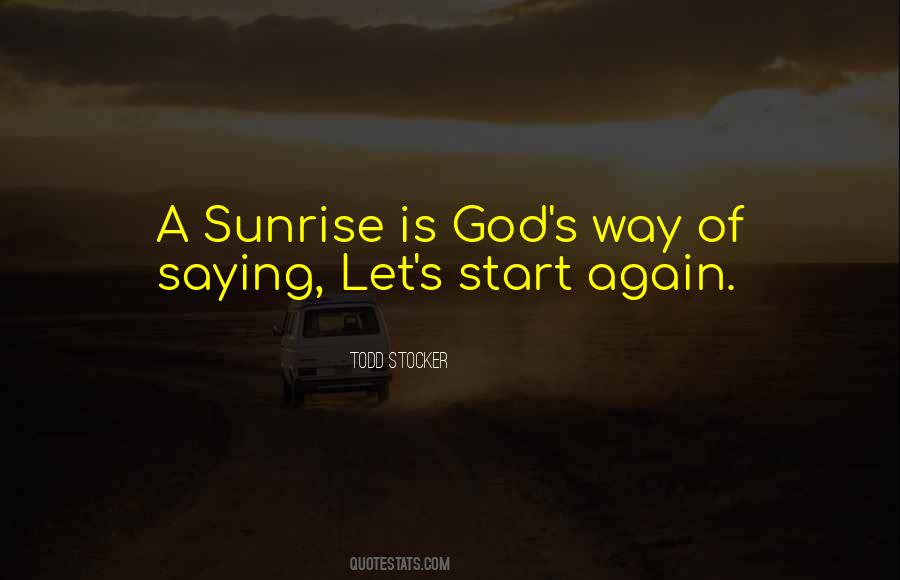 Quotes About Sunrise #1244539