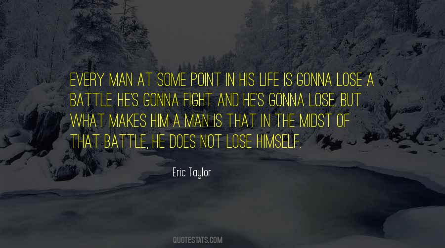 Quotes About The Battle Of Life #124300