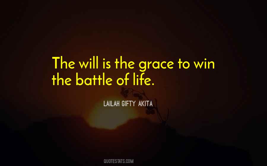 Quotes About The Battle Of Life #1398142