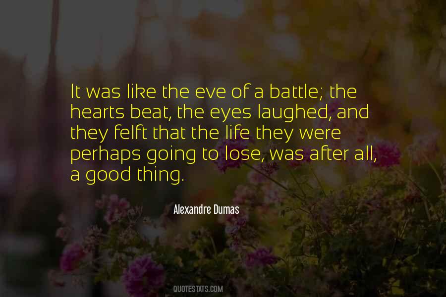 Quotes About The Battle Of Life #671860