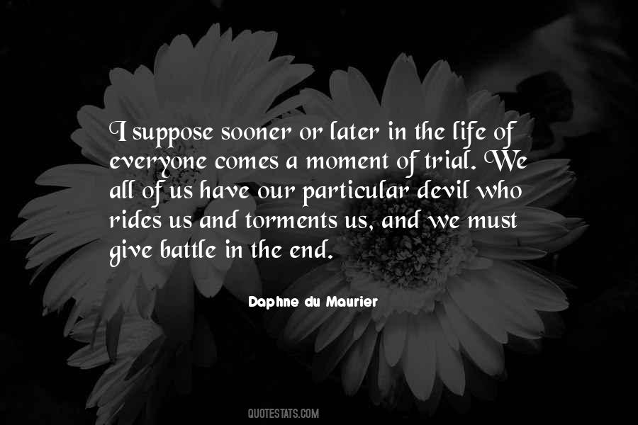 Quotes About The Battle Of Life #689321