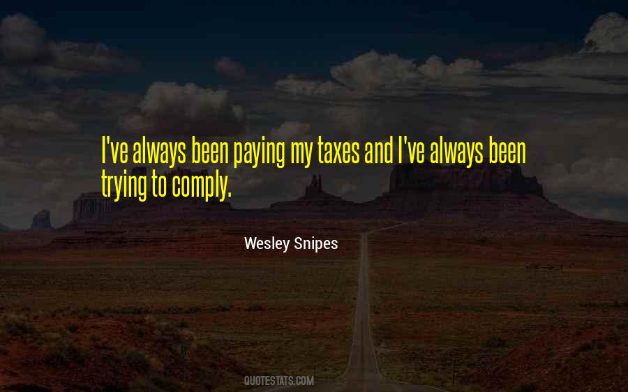 Quotes About Paying Taxes #1154269