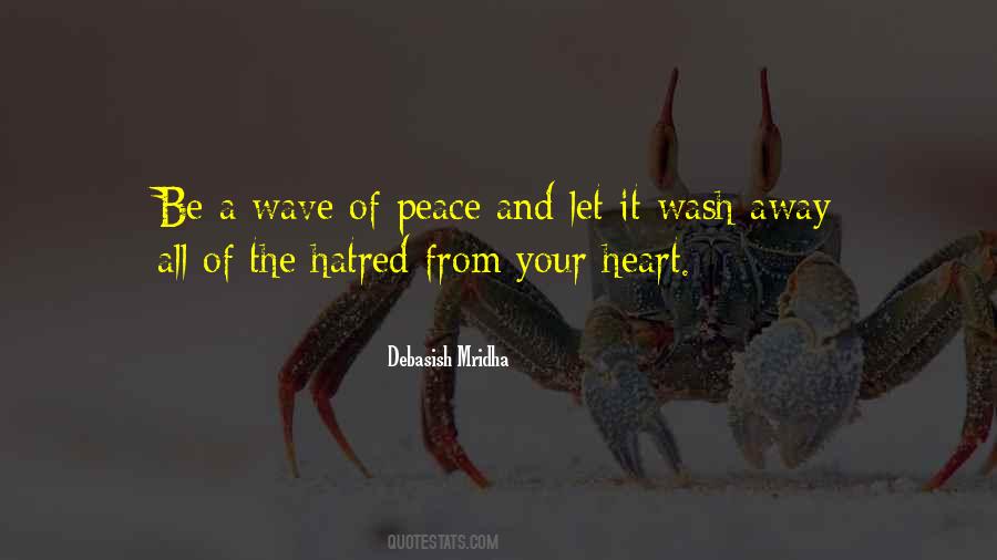 Wash Away Hatred Quotes #79222