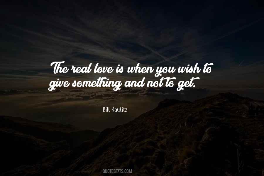 Quotes About Real Love #1292092