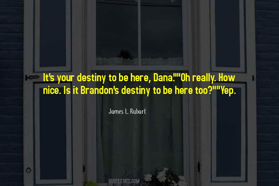 Dana Raine Quotes #1758324