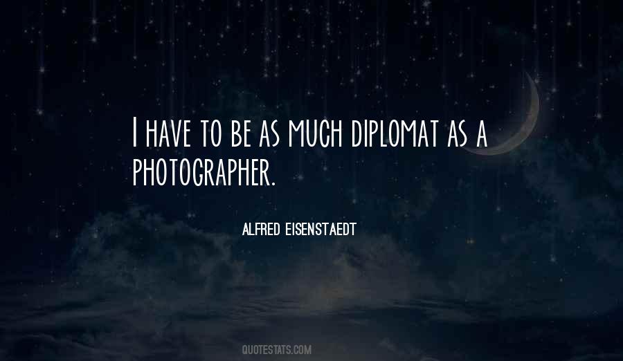 Quotes About Diplomats #270299