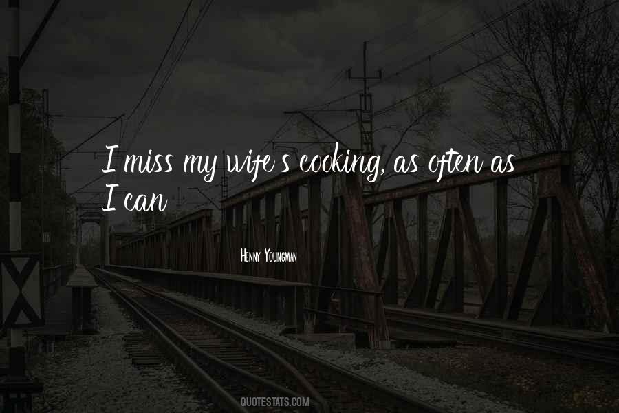 Wife Cooking Quotes #491454