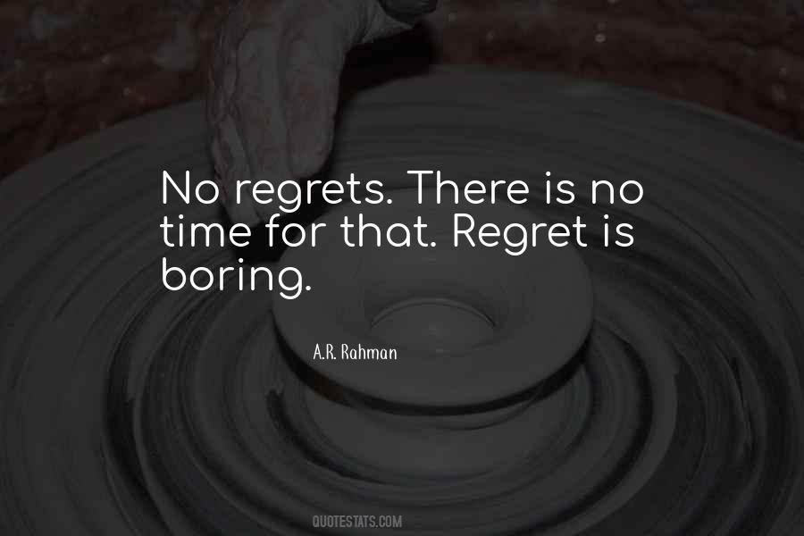 Quotes About No Regrets #1779677