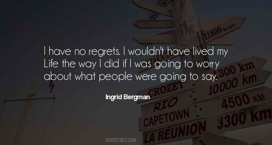 Quotes About No Regrets #1796961