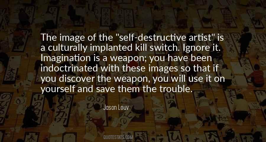 Use Of Self Quotes #931089
