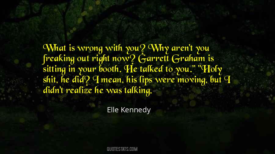 What Is Wrong With You Quotes #1551018