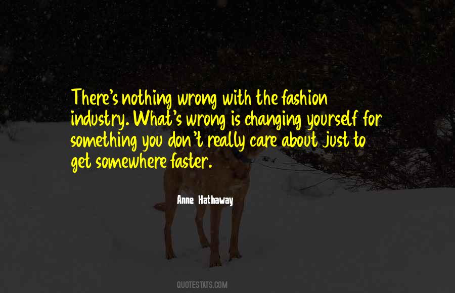 What Is Wrong With You Quotes #491224