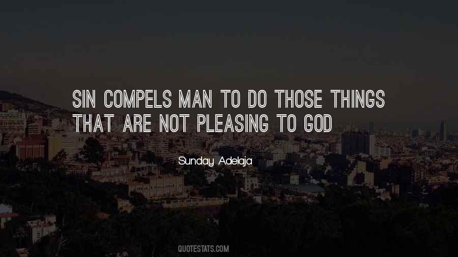 Quotes About Pleasing God #463924