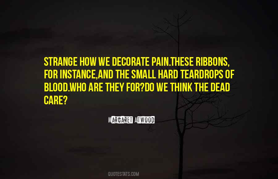 Quotes About Blood And Pain #1486745