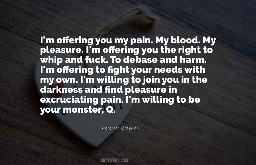 Quotes About Blood And Pain #1655332