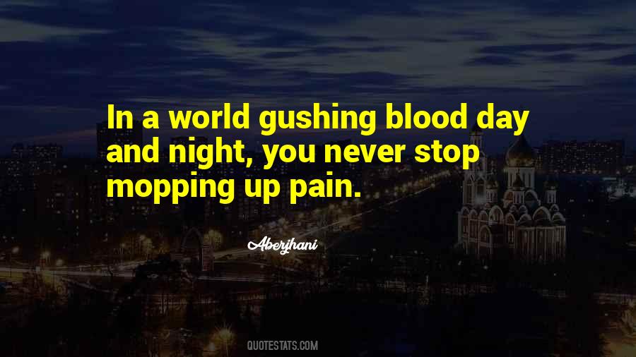 Quotes About Blood And Pain #941047