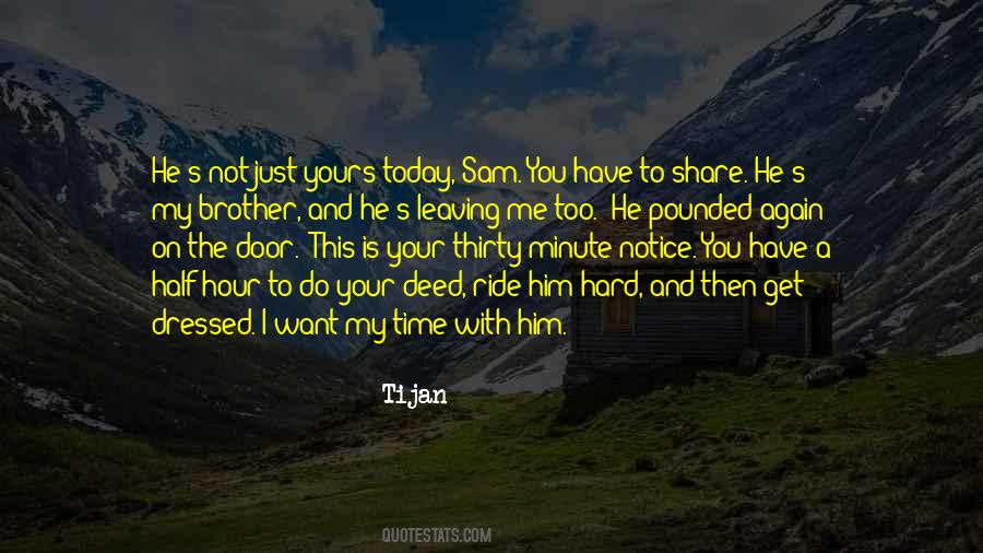 Quotes About Time With Him #1528918