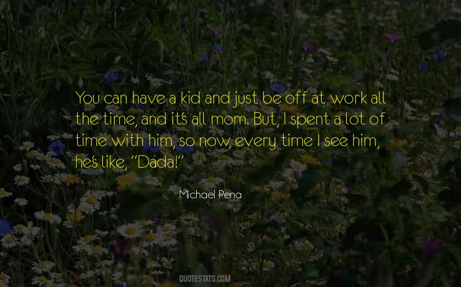 Quotes About Time With Him #1544742