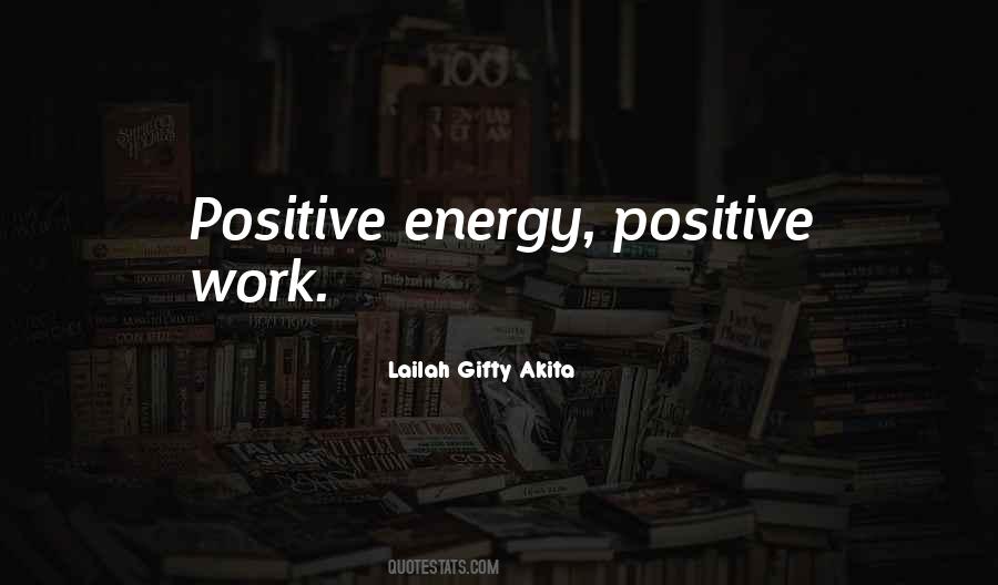 Quotes About Positive Energy #1098240
