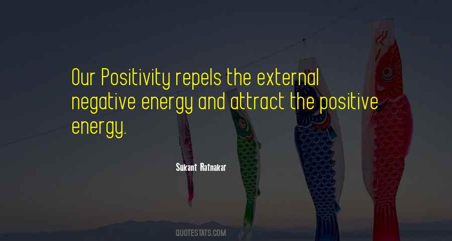 Quotes About Positive Energy #1139143