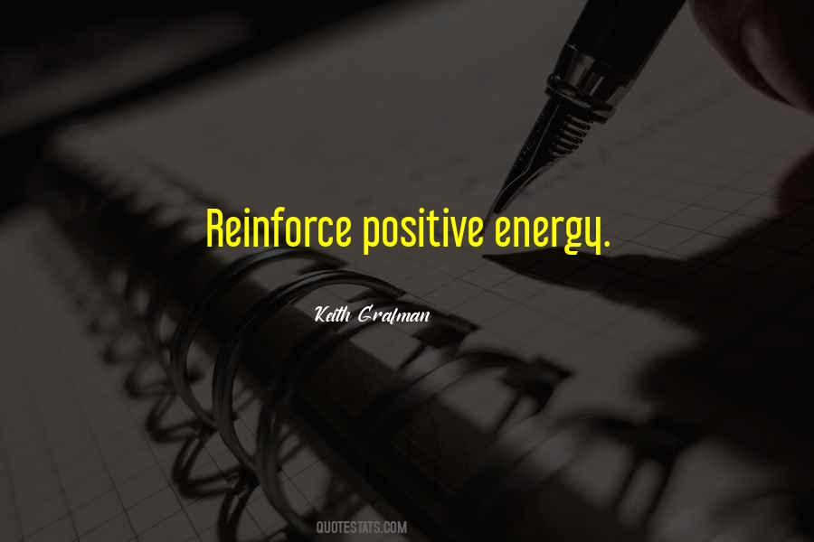 Quotes About Positive Energy #1384931