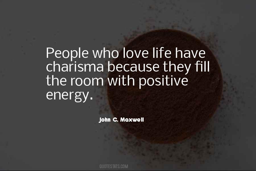 Quotes About Positive Energy #1711606