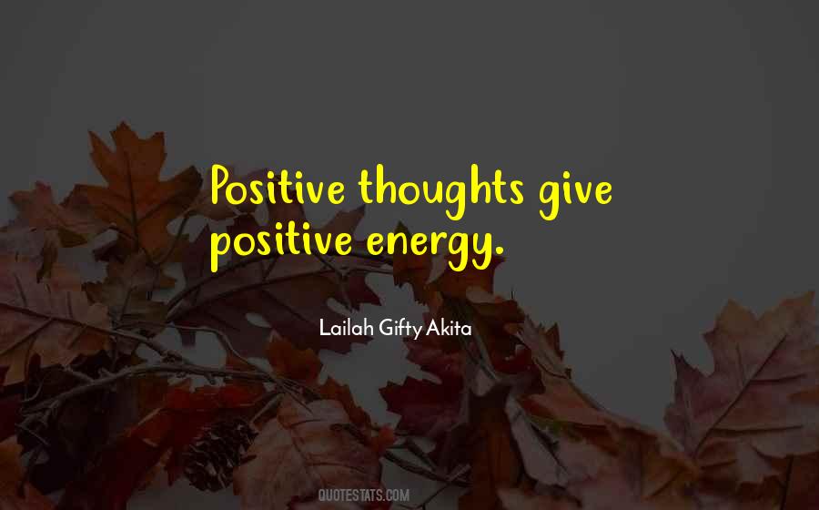 Quotes About Positive Energy #197067